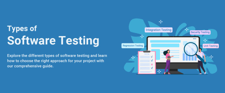 Types of Software Testing: Different Types of Testing Explained