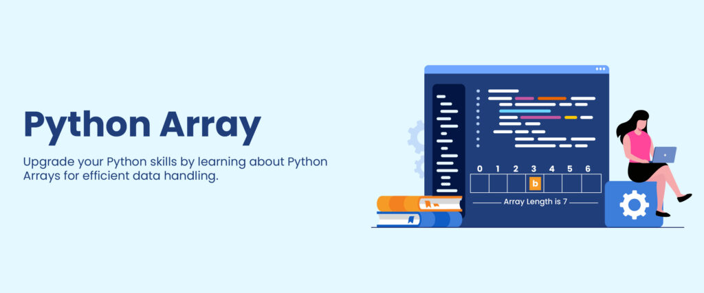 Python Array: Types of Arrays in Python, Uses, Differences, & More