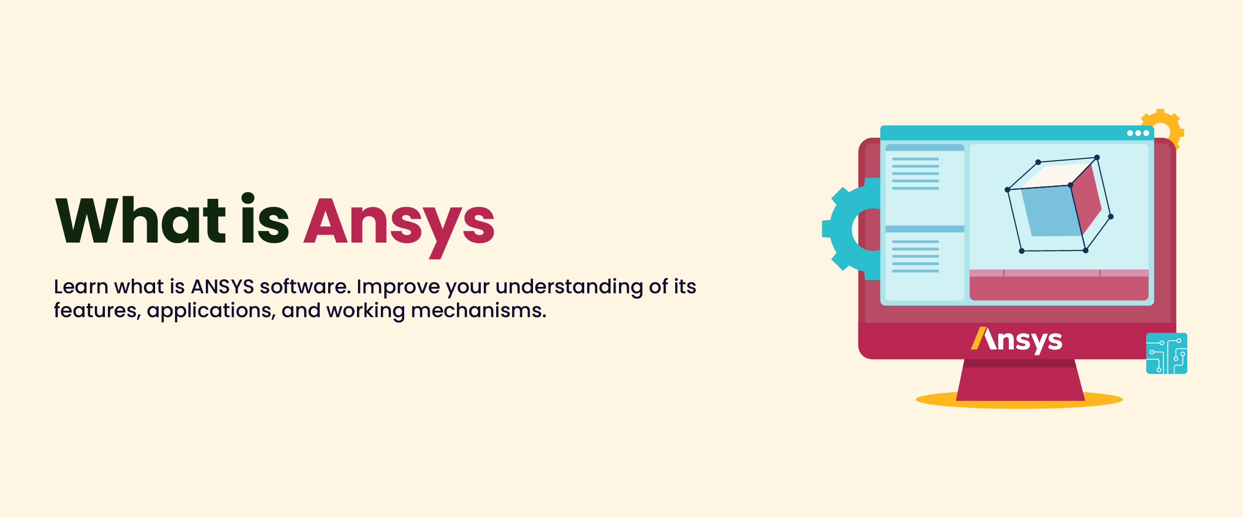 What is Ansys? Meaning, Features, Applications, and Benefits