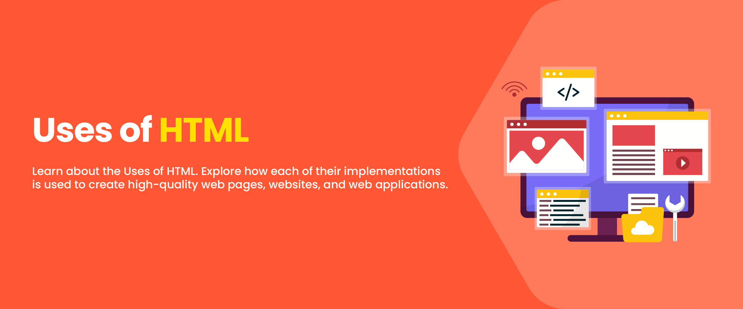 Uses of HTML - The 2023 Guide for Better Web Designing - Internshala ...